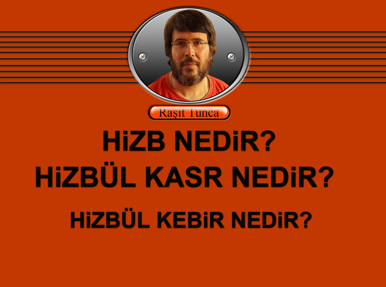 Hizb Nedir - Hizbul Kebir - Hizbul Kasr Nedir