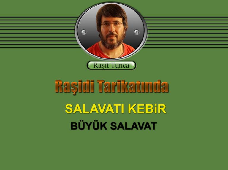 Raşidi Tarikatı Büyük Salavatı - Salavatı Kebir