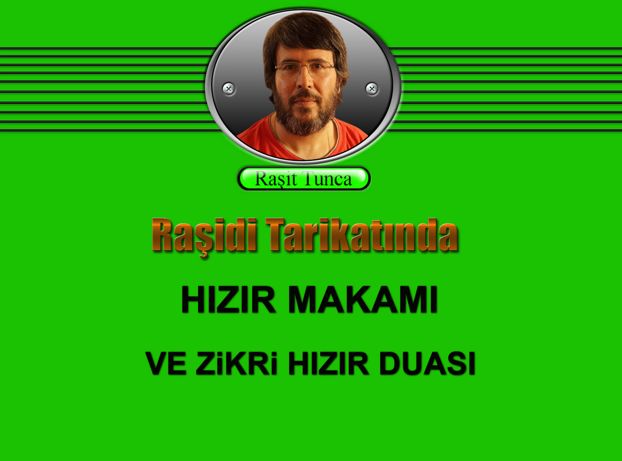 Raşidi Tarikatında Hızır Makamı ve Zikri