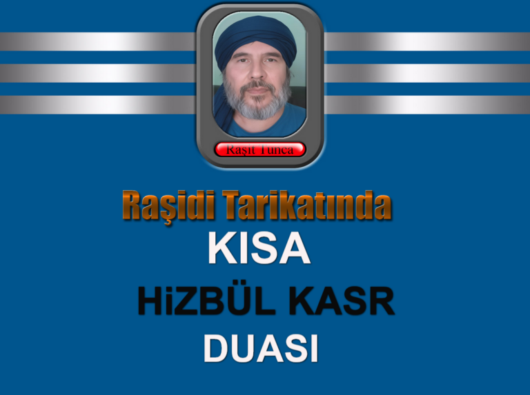 Raşidi Tarikatında Kısa Hizbül Kasr Duası