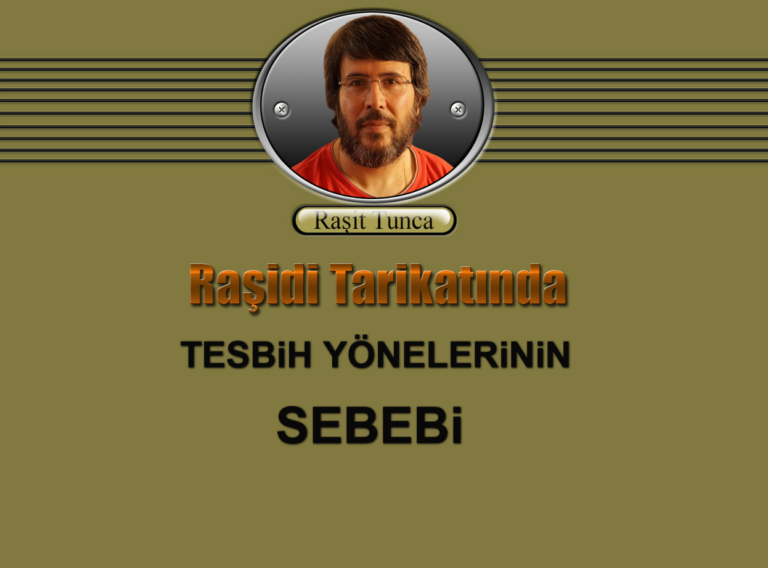 TESBiH YÖNELERiNiN SEBEBi