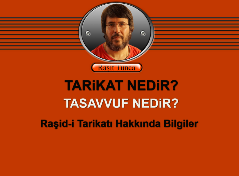 Tarikat Nedir Tasavvuf Nedir ve Raşid-i Tarikatı Hakkında Bilgiler