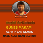 Raşidi Tarikatında - Alfa insan Olmak