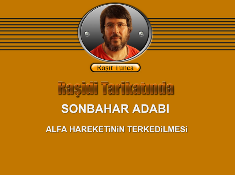 Raşidi Tarikatında - Sonbahar Adabı