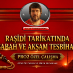 Raşidi Tarikatında Sabah ve Akşam Tesbihatı PRO2
